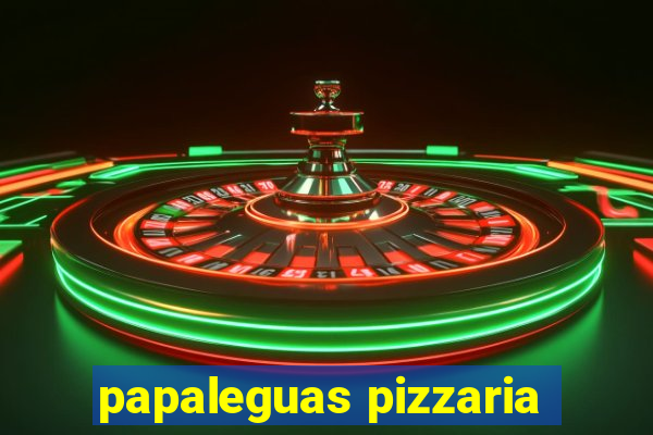 papaleguas pizzaria